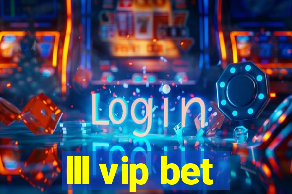 lll vip bet